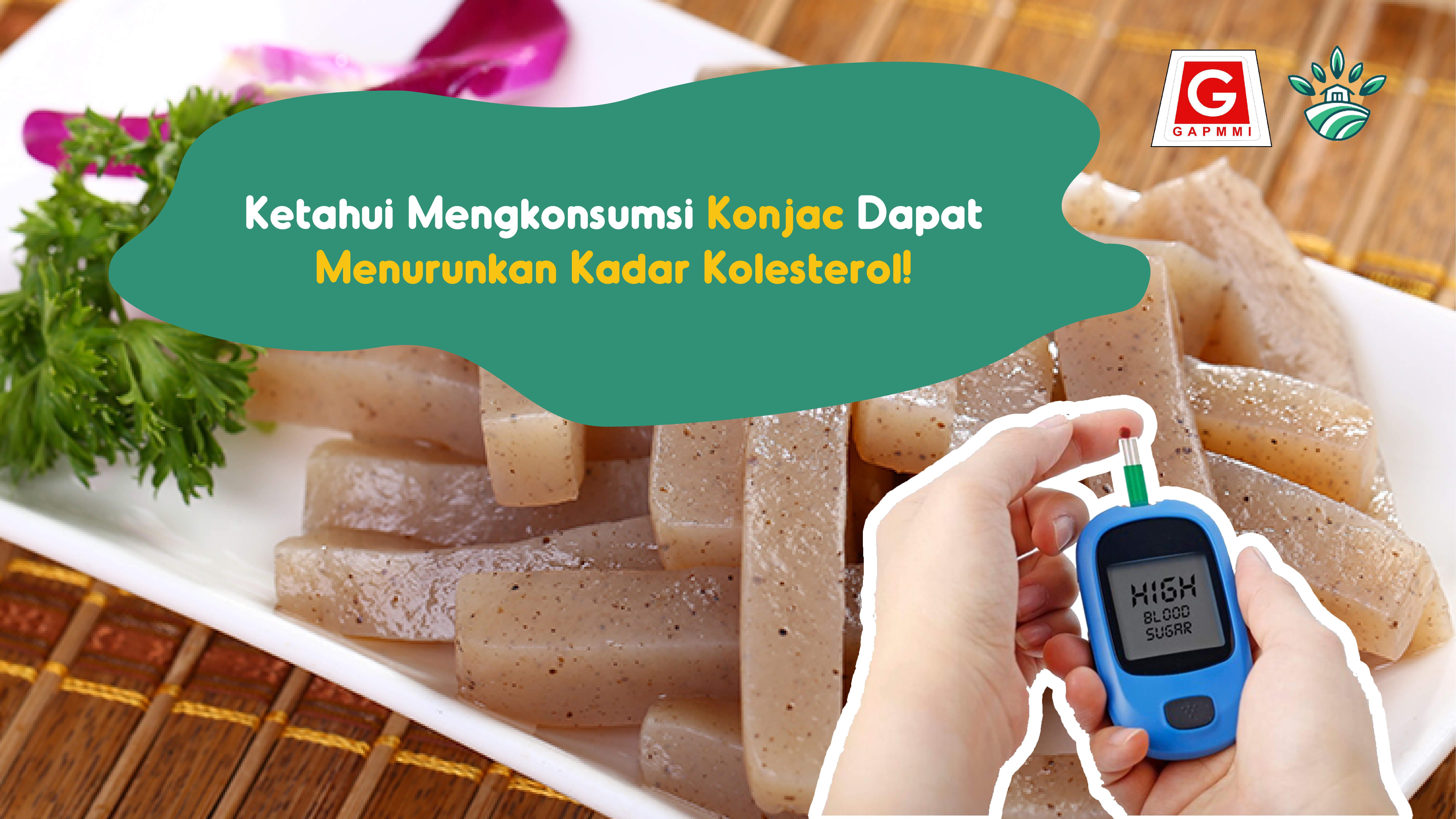 Ketahui Mengkonsumsi Konjac Dapat Menurunkan Kadar Kolesterol!